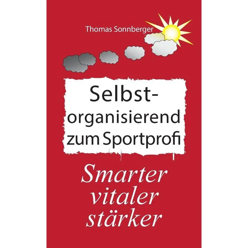 Selbstorganisation zum Sportprofi