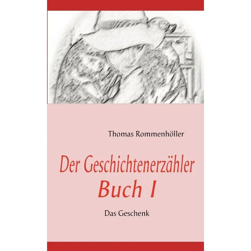 Der Geschichtenerzähler Buch I
