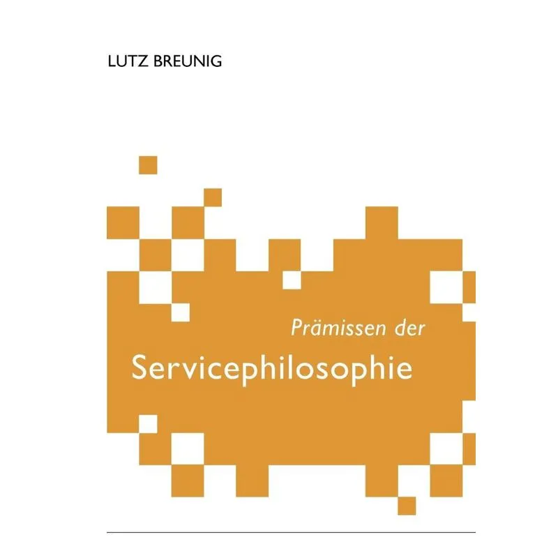Prämissen der Servicephilosophie