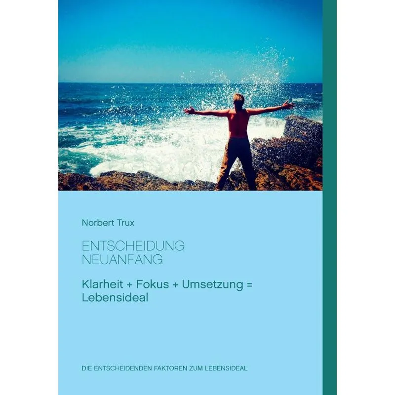 Entscheidung Neuanfang