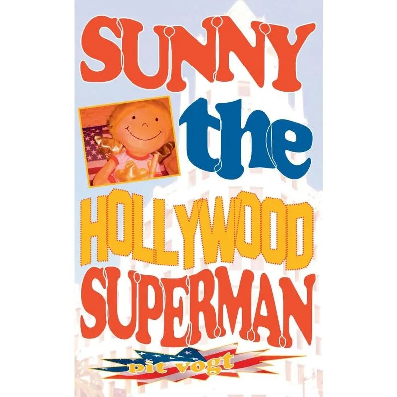 Sunny the Hollywood Superman
