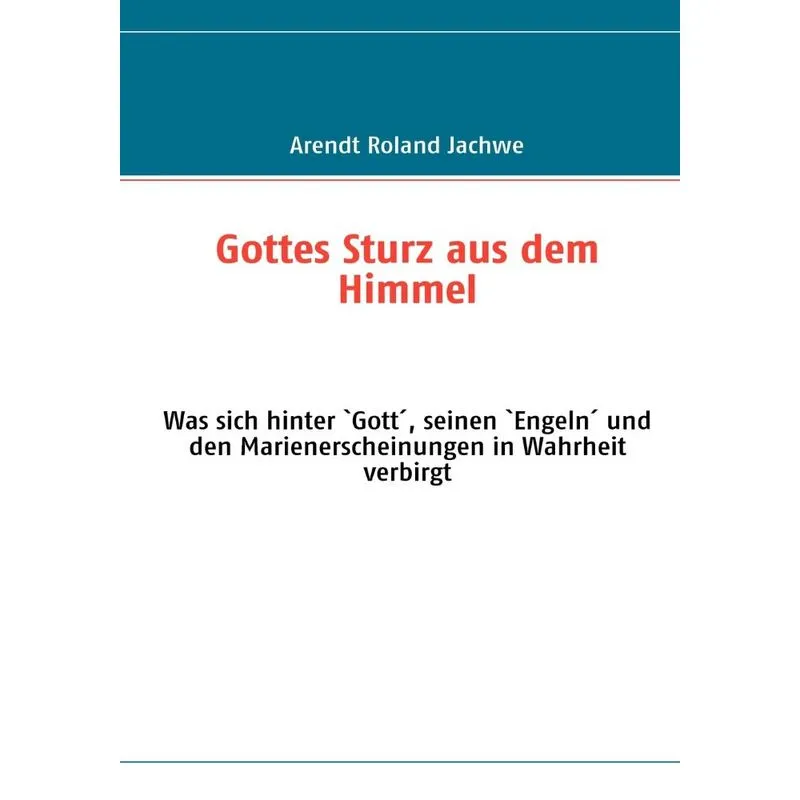 Gottes Sturz aus dem Himmel