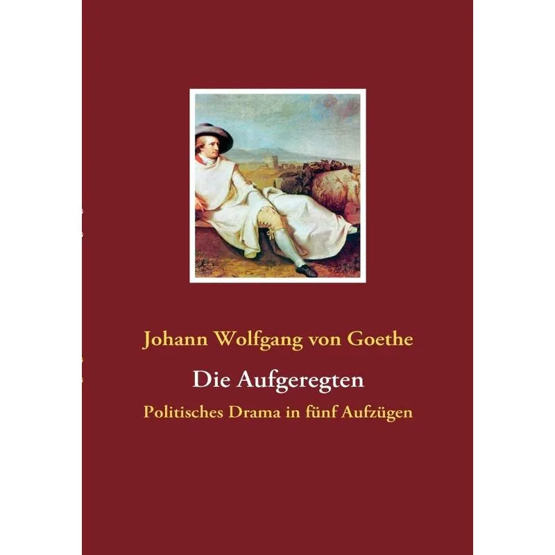 Die Aufgeregten