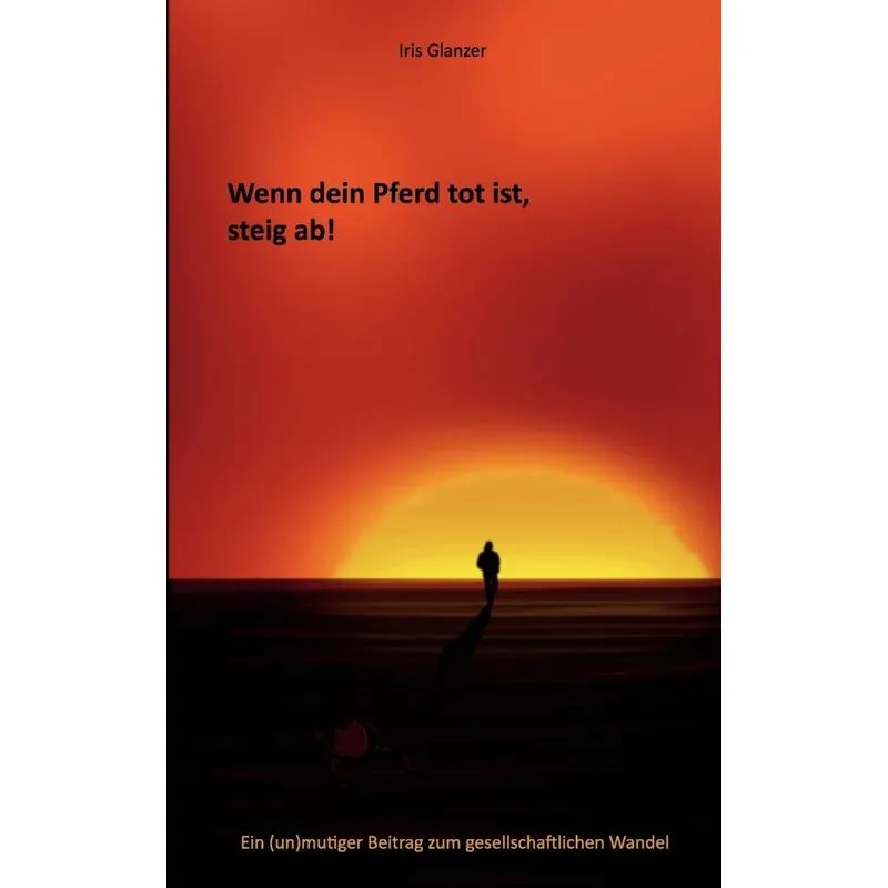 Wenn dein Pferd tot ist, steig ab!
