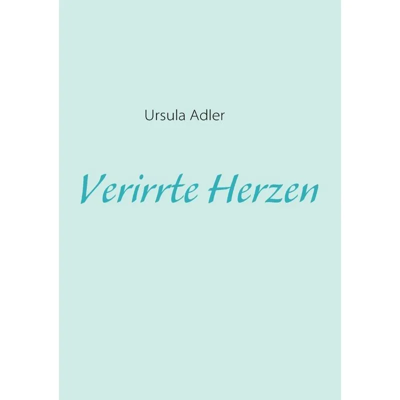 Verirrte Herzen