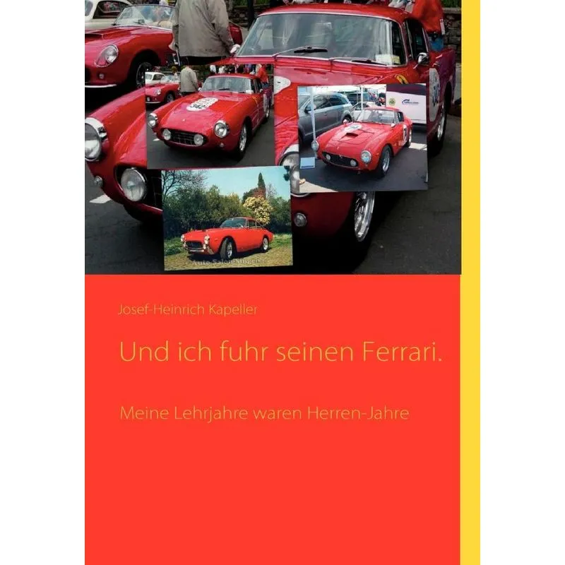 Und ich fuhr seinen Ferrari.