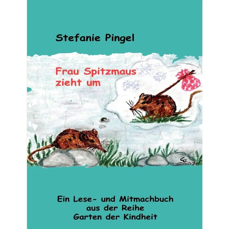 Frau Spitzmaus zieht um