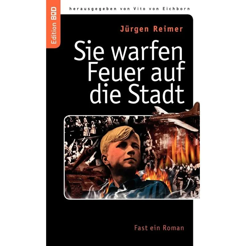 Sie warfen Feuer auf die Stadt