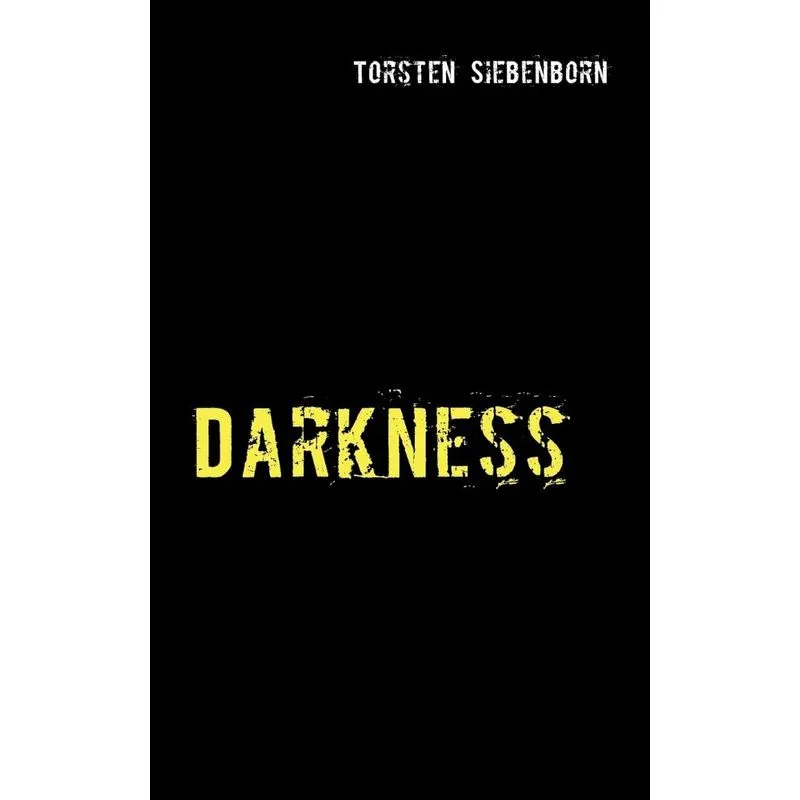 Darkness