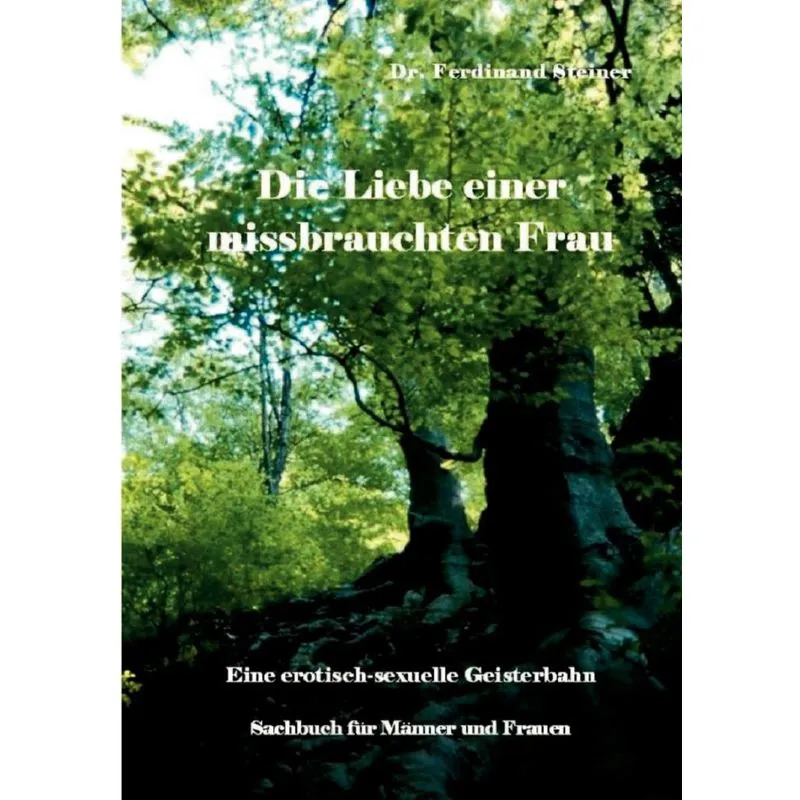 Die Liebe einer missbrauchten Frau