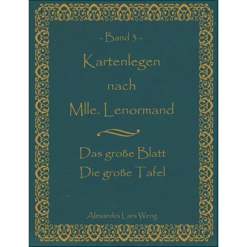 Kartenlegen nach Mlle. Lenormand Band 3