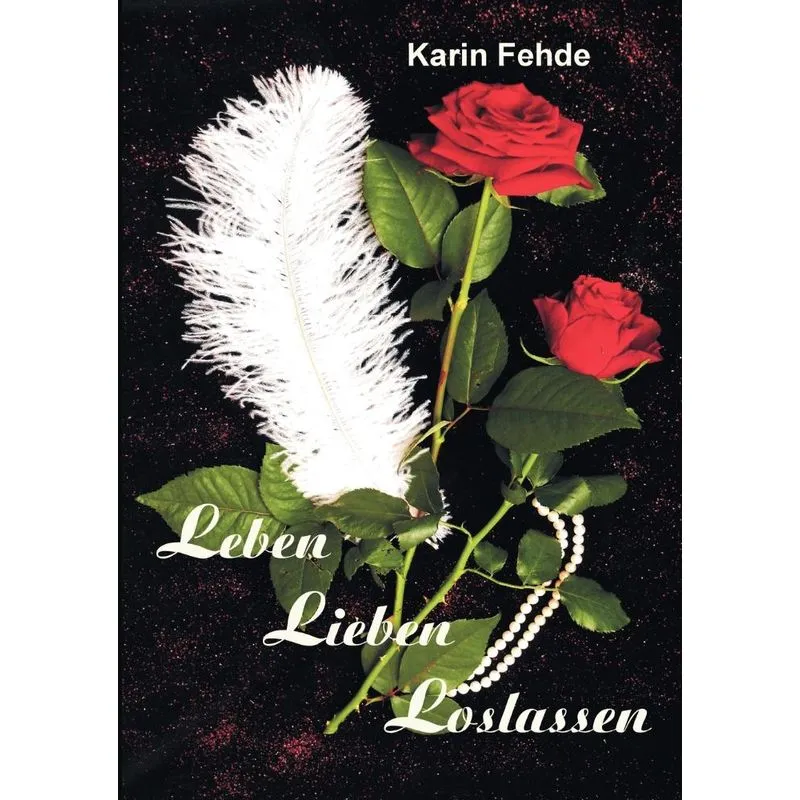 Leben Lieben Loslassen