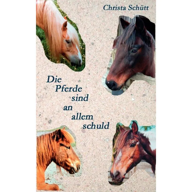 Die Pferde Sind An Allem Schuld