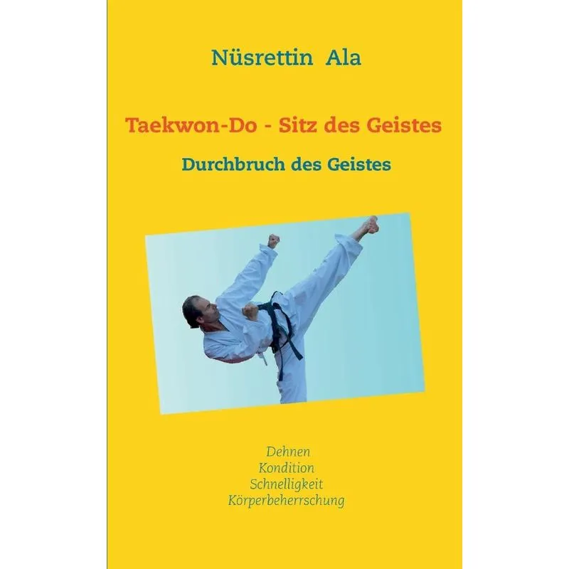 Taekwon-Do - Sitz des Geistes