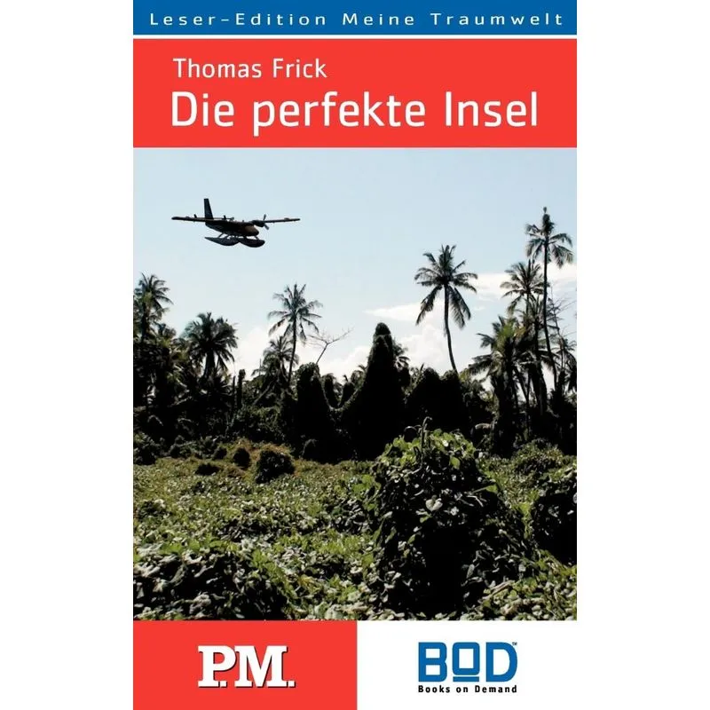 Die Perfekte Insel