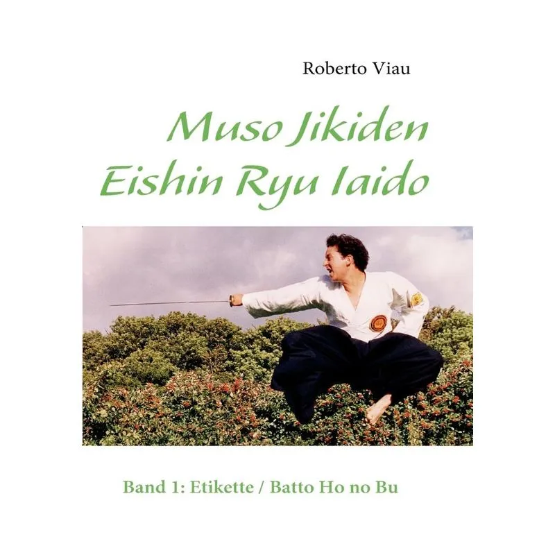 Muso Jikiden Eishin Ryu Iaido