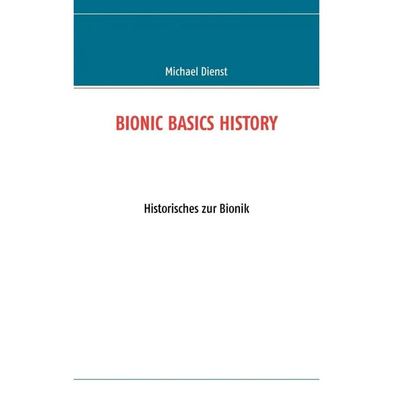 BIONIC BASICS HISTORY