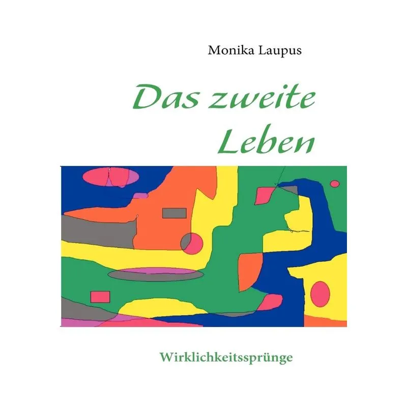 Das zweite Leben