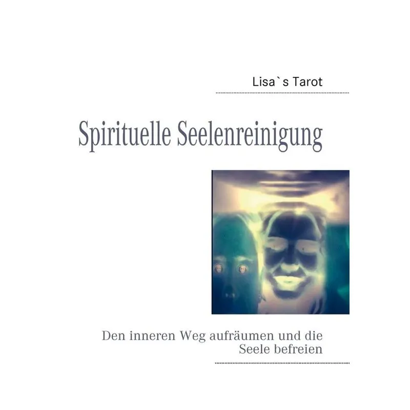 Spirituelle Seelenreinigung