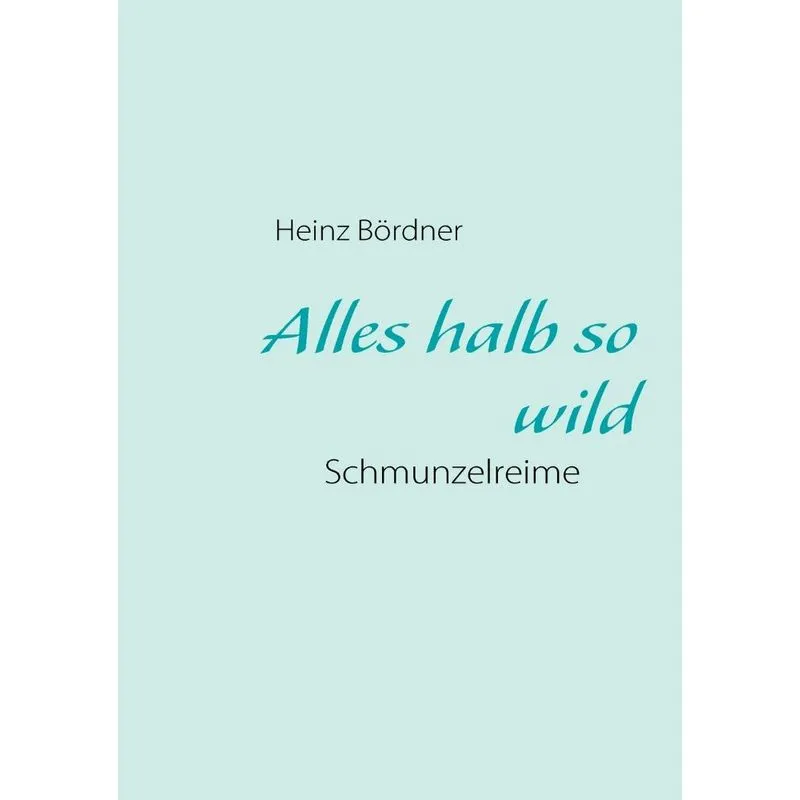 Alles Halb So Wild