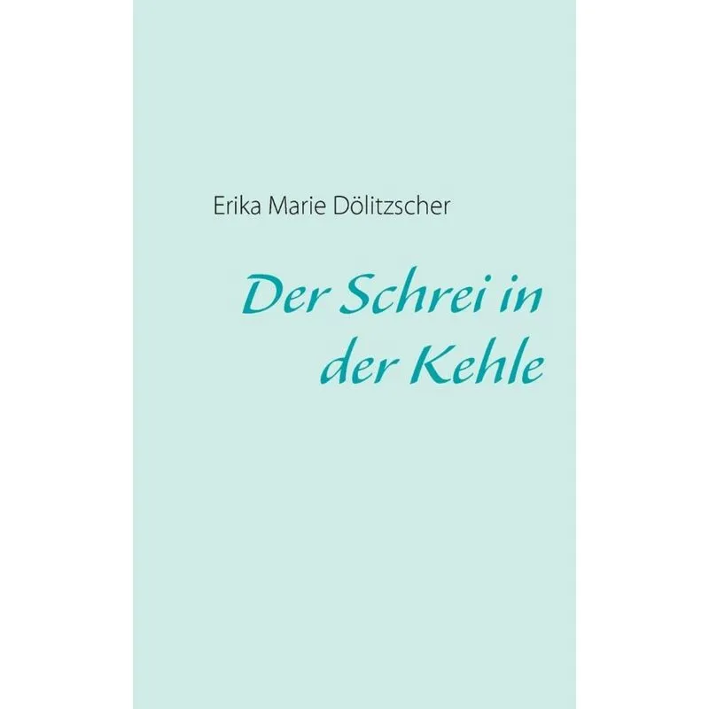 Der Schrei in der Kehle