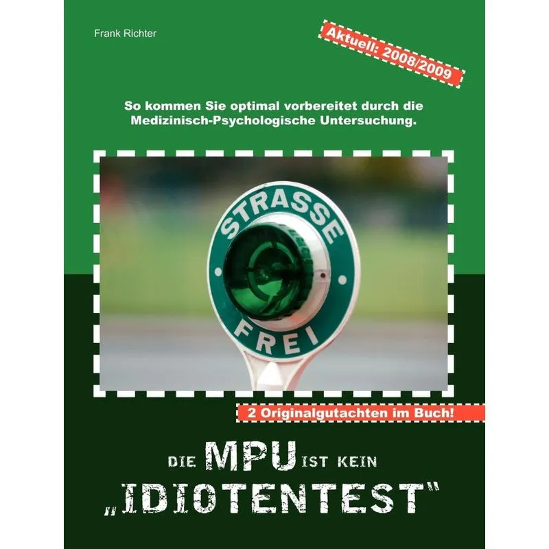 Die MPU ist kein Idiotentest.