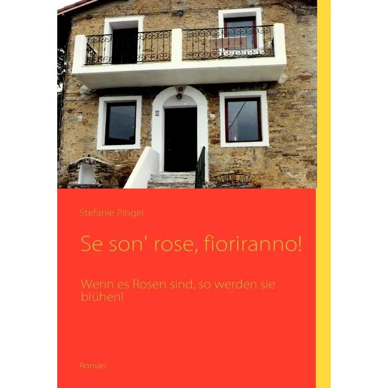 Se Son Rose, Fioriranno!