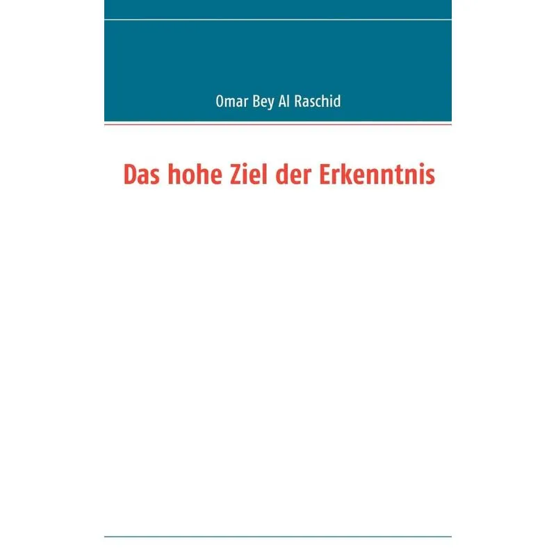 Das hohe Ziel der Erkenntnis