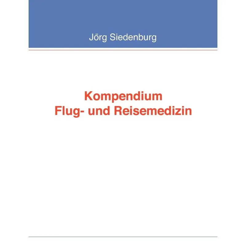 Kompendium Flug- Und Reisemedizin
