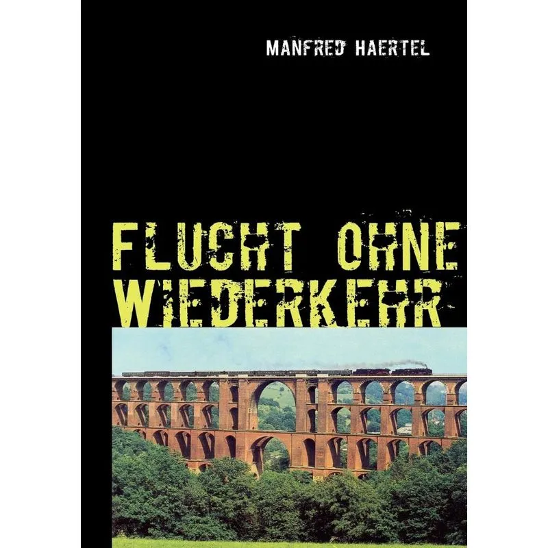 Flucht ohne Wiederkehr