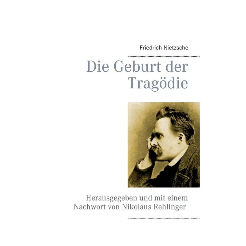 Die Geburt der Tragödie