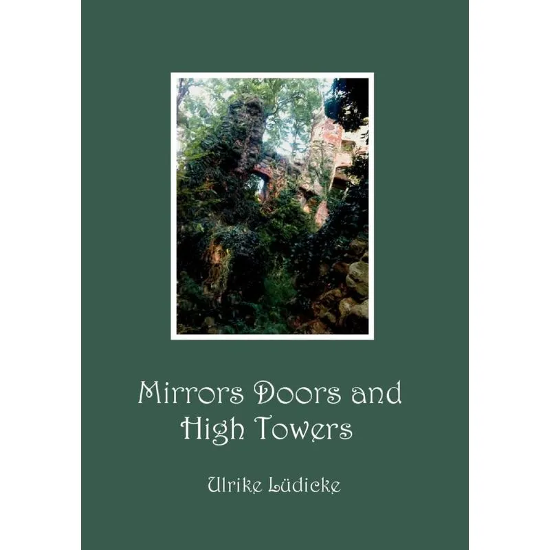 Mirrors Doors and High Towers