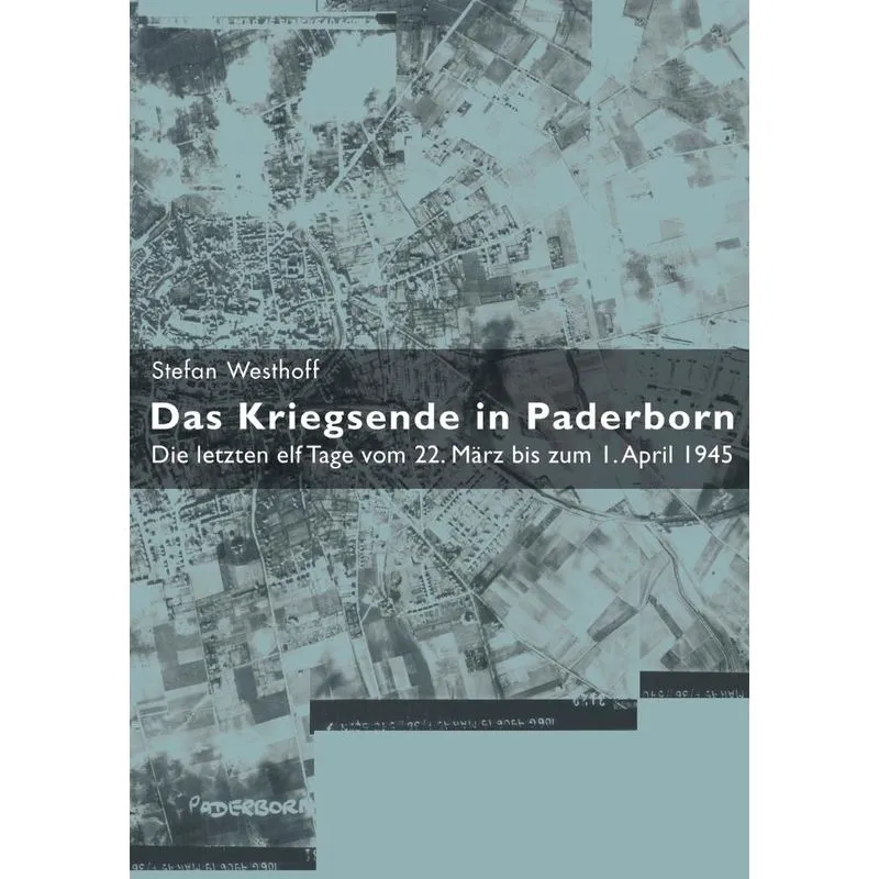 Das Kriegsende In Paderborn