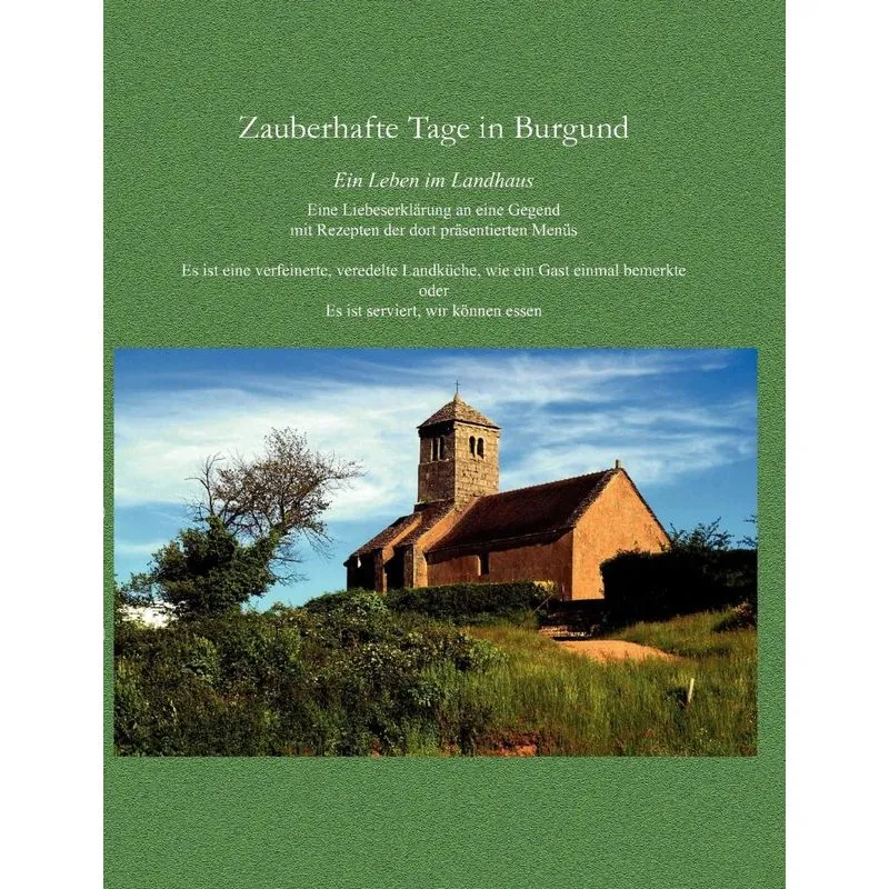 Zauberhafte Tage in Burgund