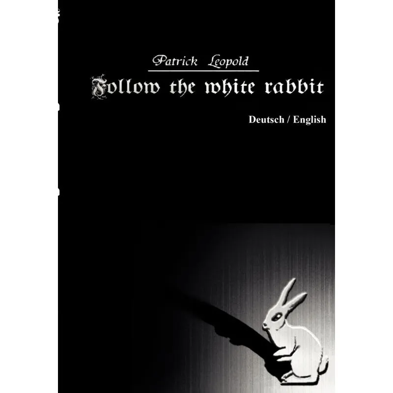 Follow the white rabbit