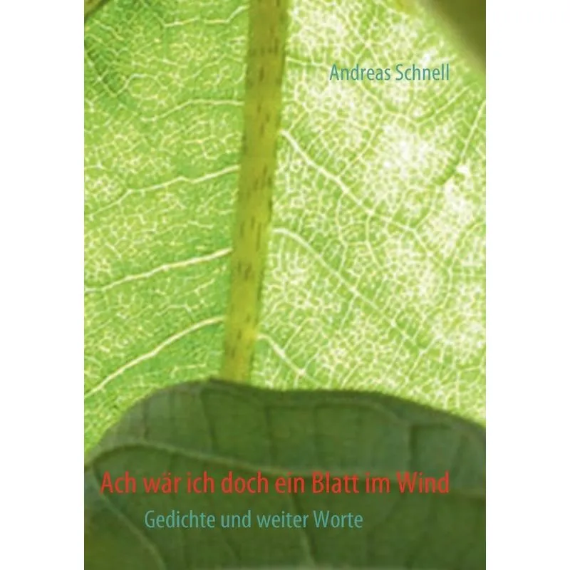 Ach Wär Ich Doch Ein Blatt Im Wind