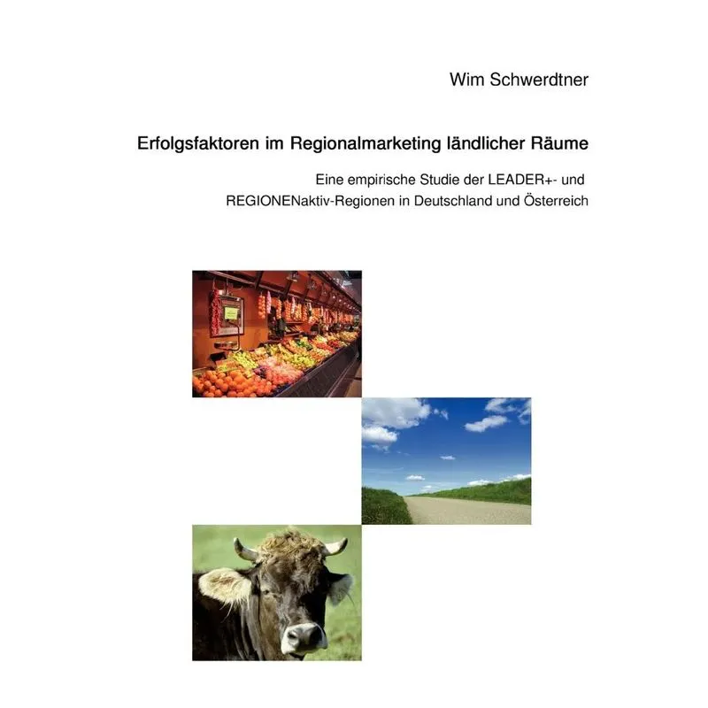 Erfolgsfaktoren im Regionalmarketing ländlicher Räume