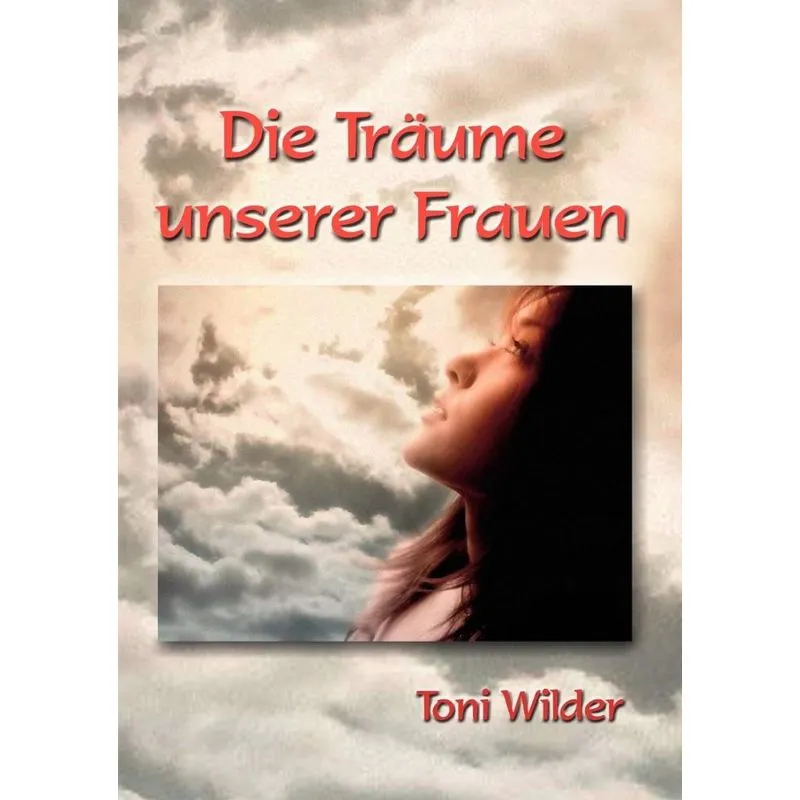 Die Träume Unserer Frauen