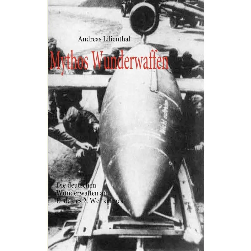 Mythos Wunderwaffen