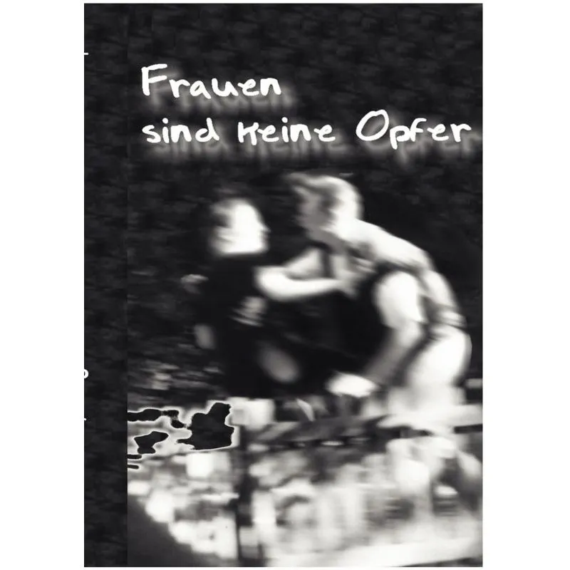 Frauen Sind Keine Opfer!!!