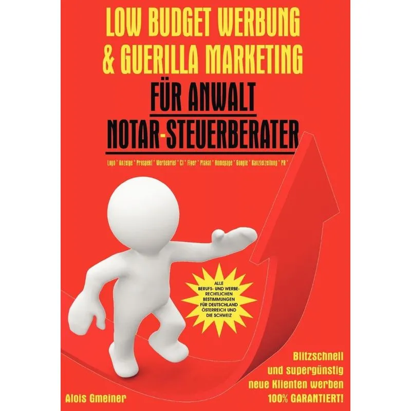 Low Budget Werbung & Guerilla Marketing Für Anwalt, Notar, Steuerberater