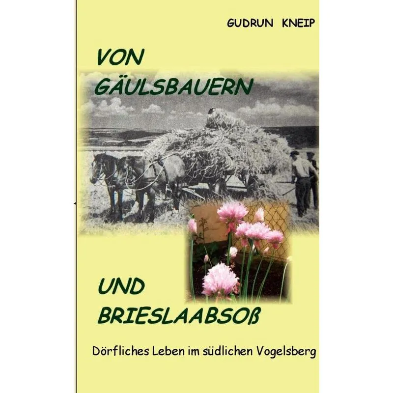 Von Gäulsbauern und Brießlaabsoß