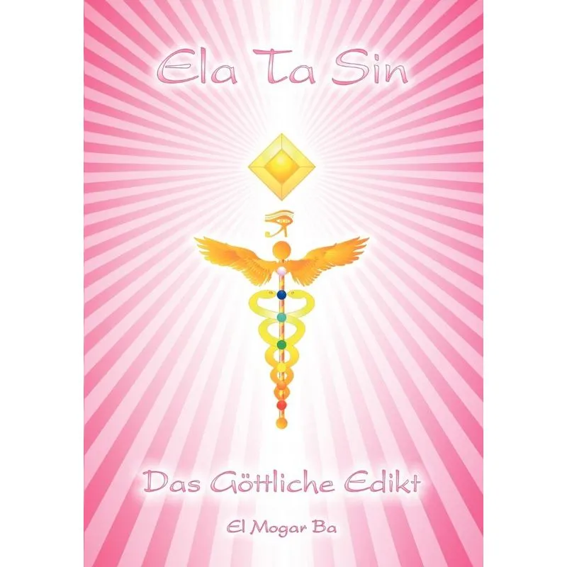 Ela Ta Sin - Das Göttliche Edikt
