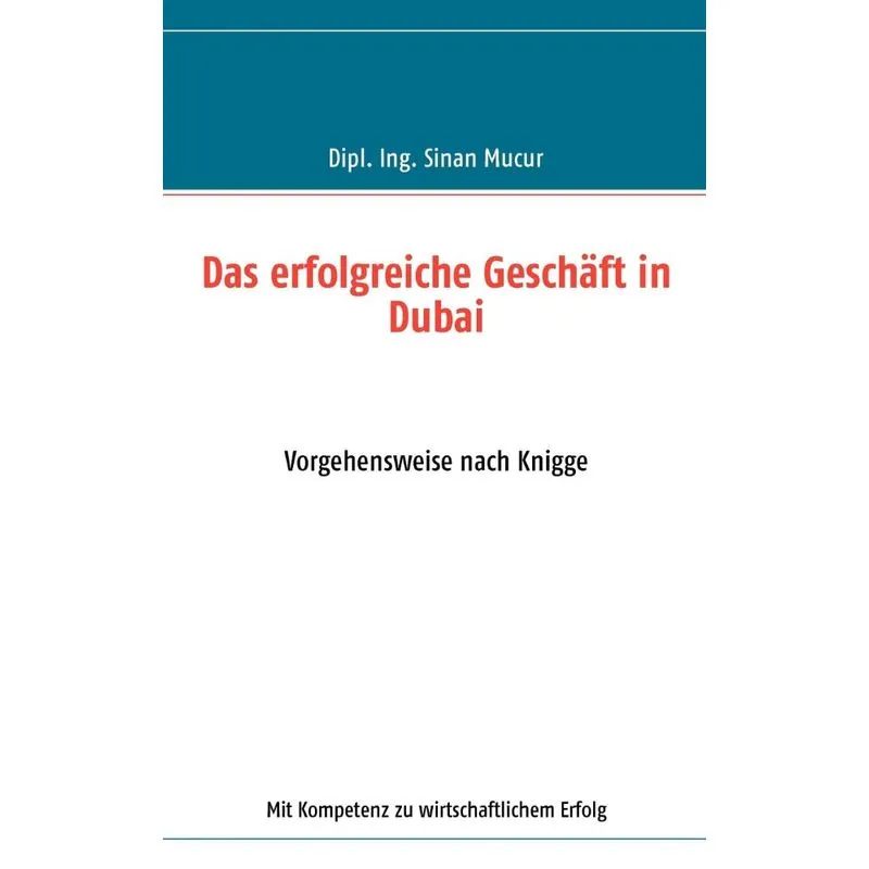 Das erfolgreiche Geschäft in Dubai