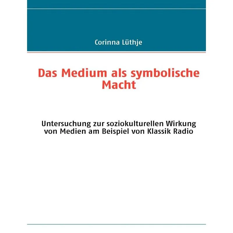 Das Medium Als Symbolische Macht