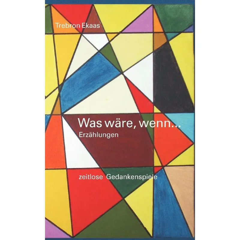 Was wäre, wenn...