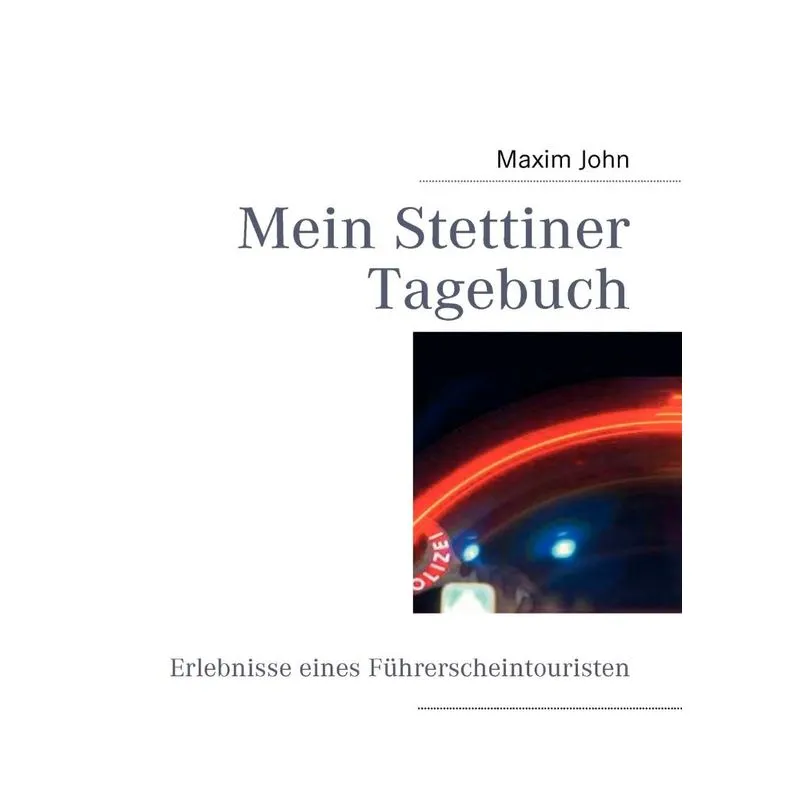 Mein Stettiner Tagebuch