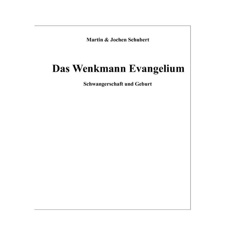 Das Wenkmann Evangelium
