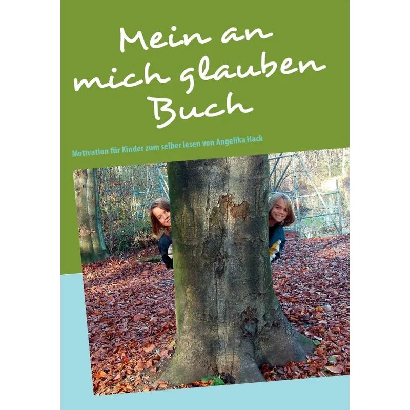 Mein an mich glauben Buch