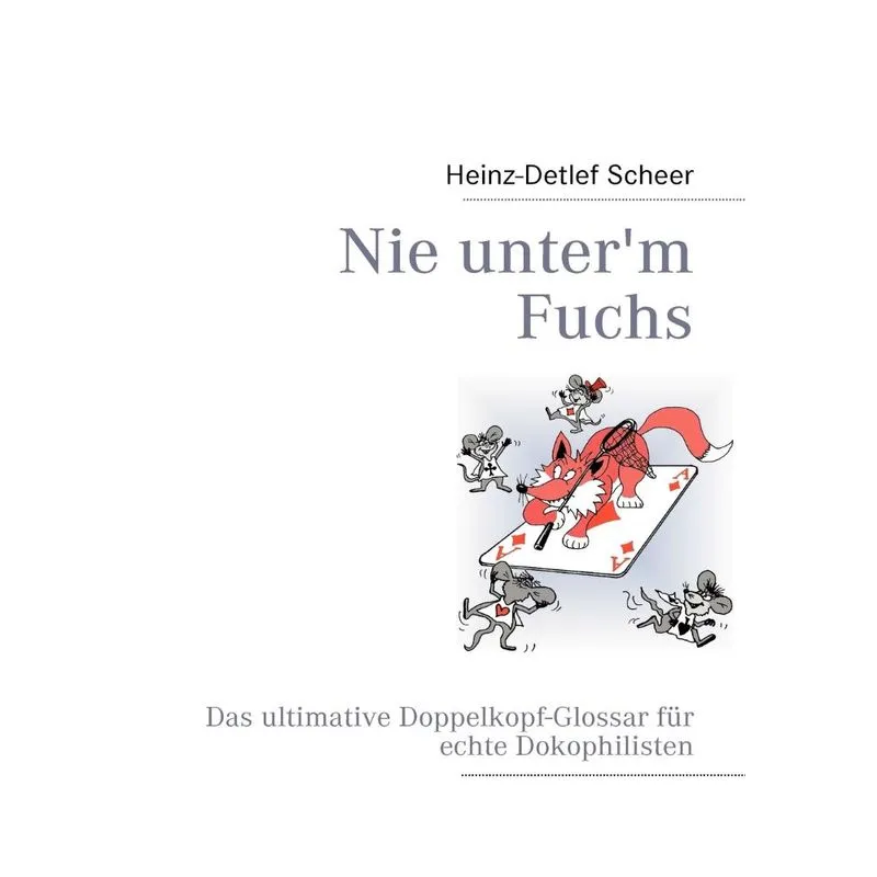 Nie Unterm Fuchs